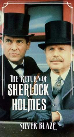 RETURN OF SHERLOCK HOLMES 2/09 SILVER BLAZE